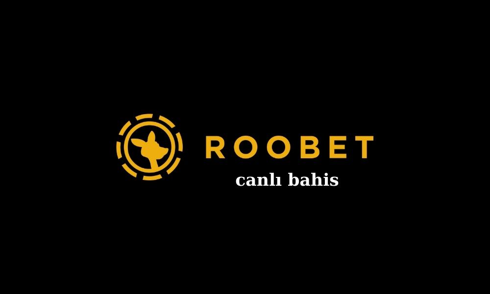 Roobet Canlı Bahis